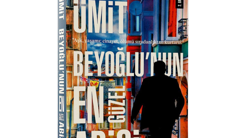 Beyoğlu’nun En Güzel Abisi – Ahmet Ümit Kitabı